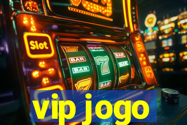 vip jogo