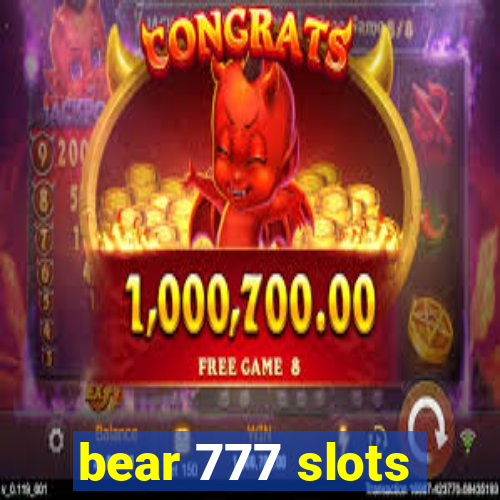 bear 777 slots