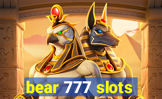 bear 777 slots