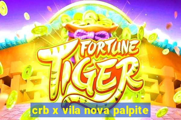 crb x vila nova palpite