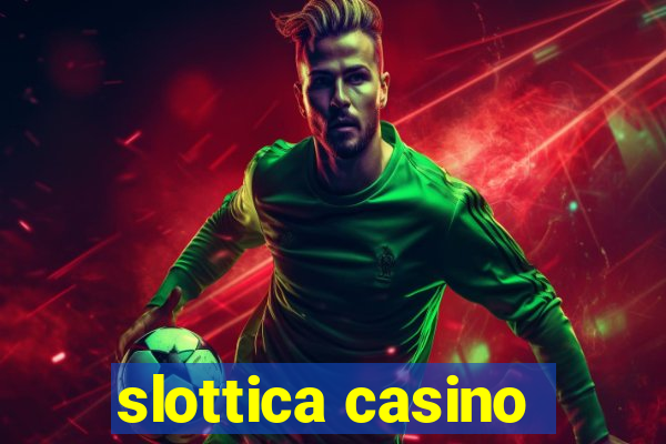 slottica casino