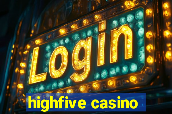 highfive casino