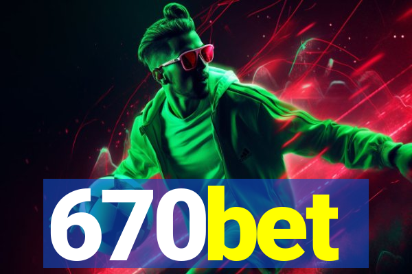 670bet