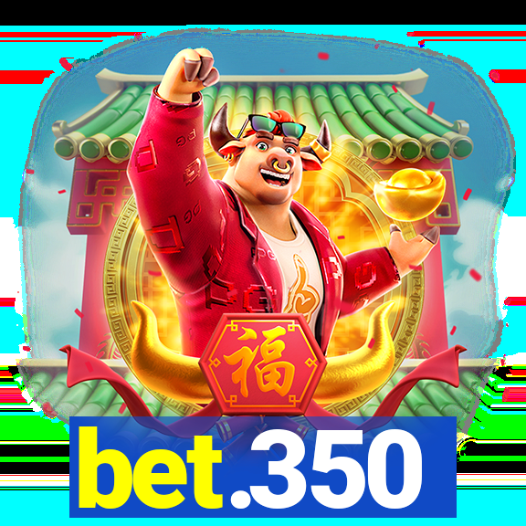 bet.350