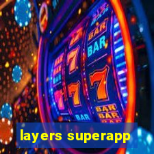 layers superapp