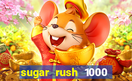 sugar rush 1000 demo slot