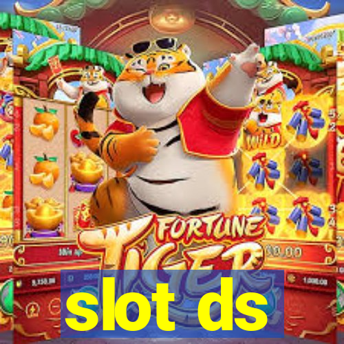 slot ds