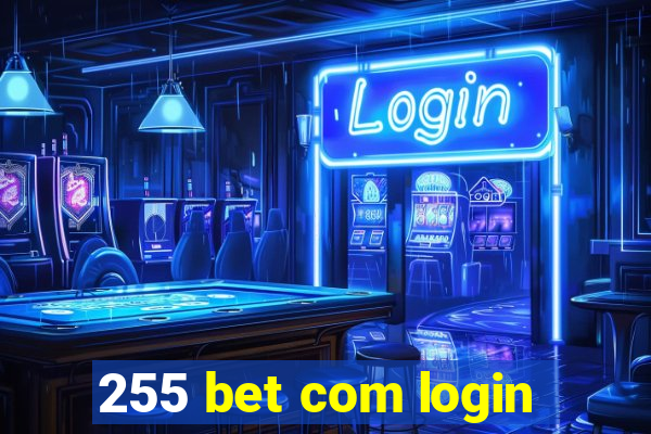 255 bet com login