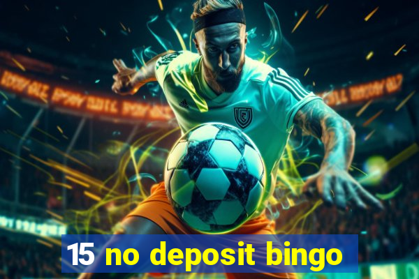 15 no deposit bingo