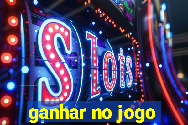 ganhar no jogo