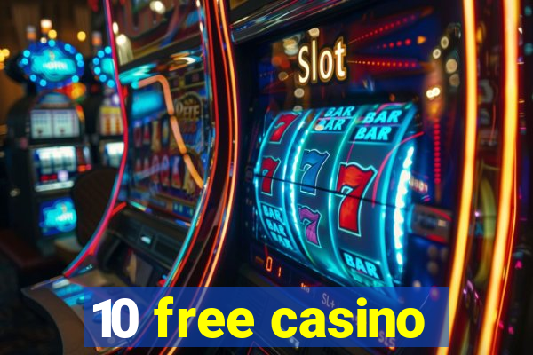 10 free casino