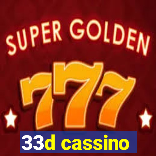 33d cassino