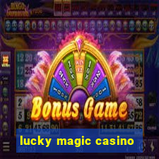 lucky magic casino