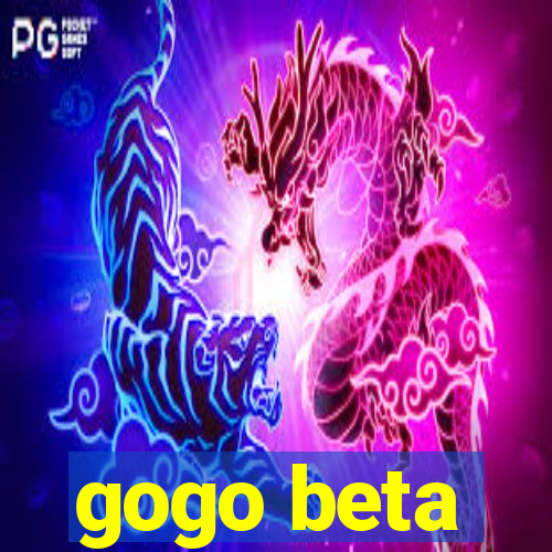 gogo beta