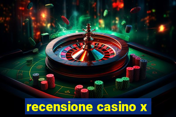 recensione casino x