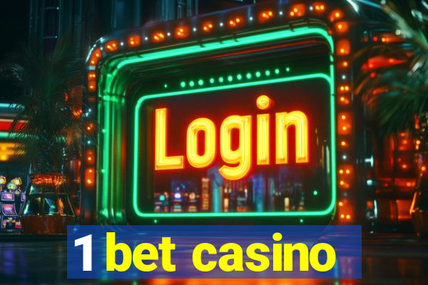 1 bet casino