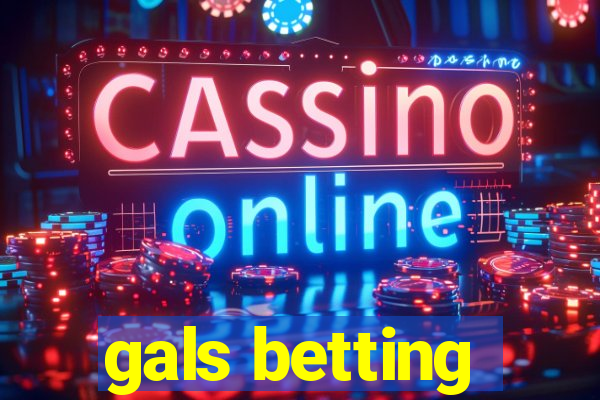 gals betting