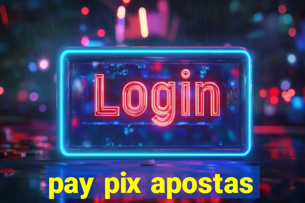 pay pix apostas