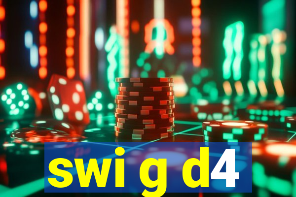 swi g d4