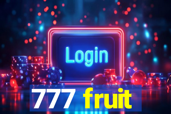 777 fruit