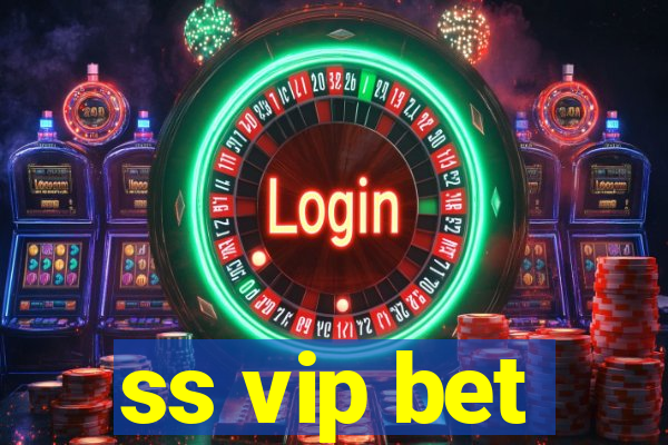 ss vip bet