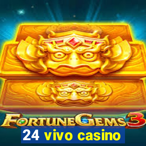 24 vivo casino