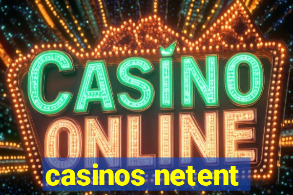 casinos netent