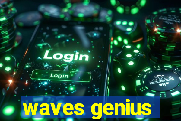 waves genius