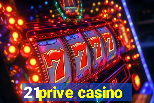 21prive casino