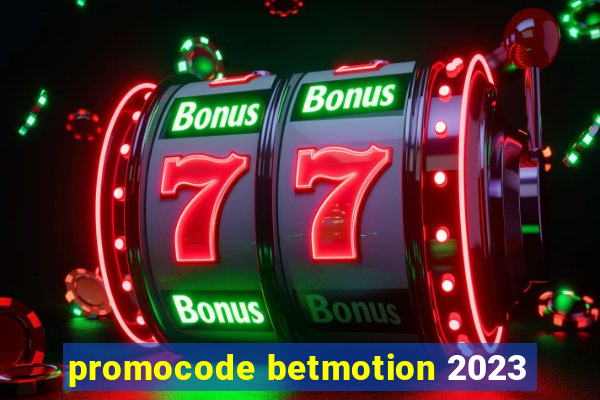 promocode betmotion 2023