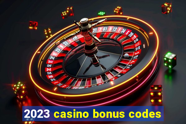 2023 casino bonus codes