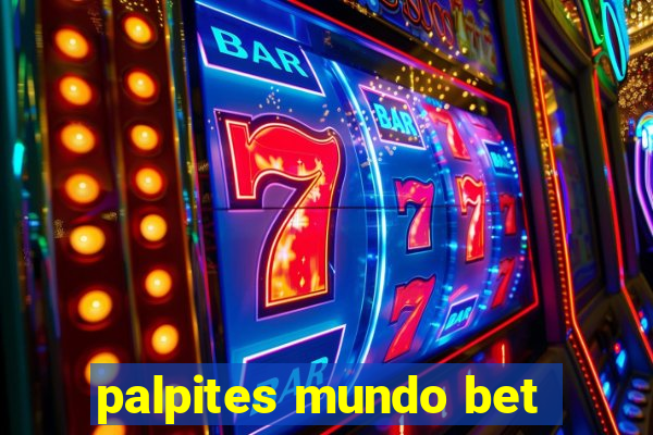 palpites mundo bet