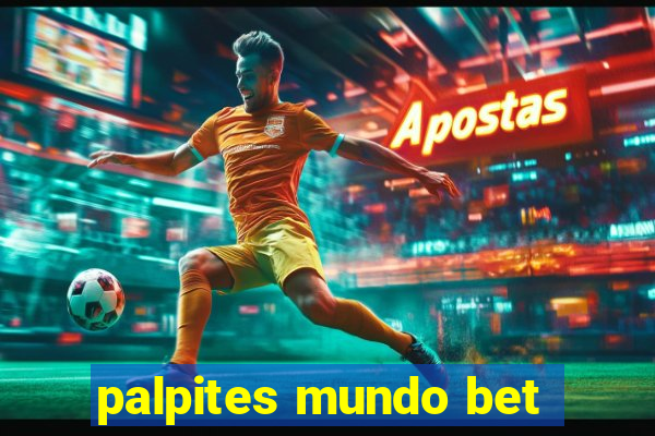 palpites mundo bet