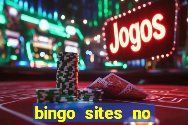 bingo sites no wagering requirements