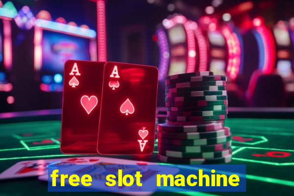 free slot machine games with bonus spins