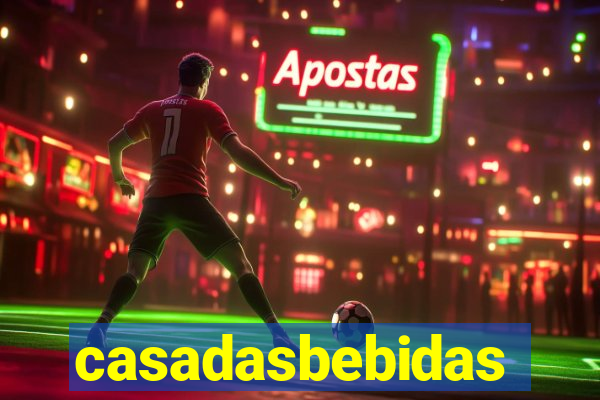 casadasbebidas