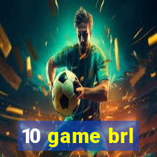 10 game brl