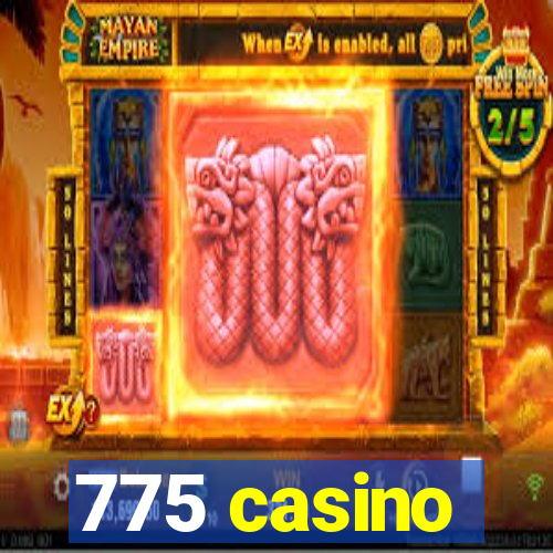 775 casino