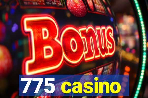 775 casino