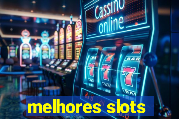 melhores slots