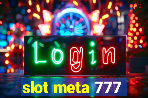 slot meta 777