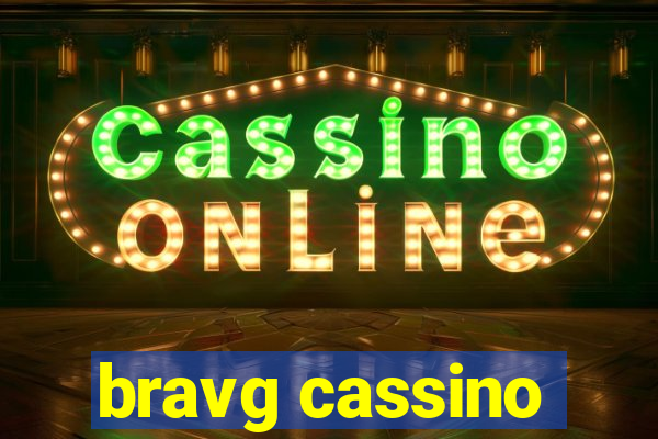 bravg cassino