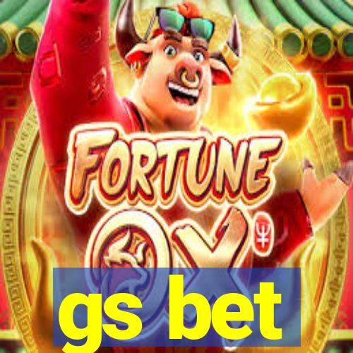 gs bet