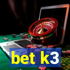 bet k3