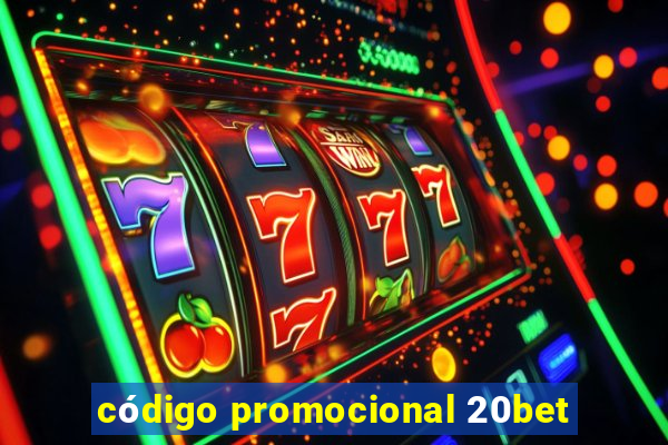 código promocional 20bet