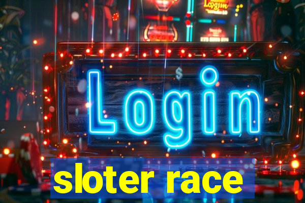 sloter race