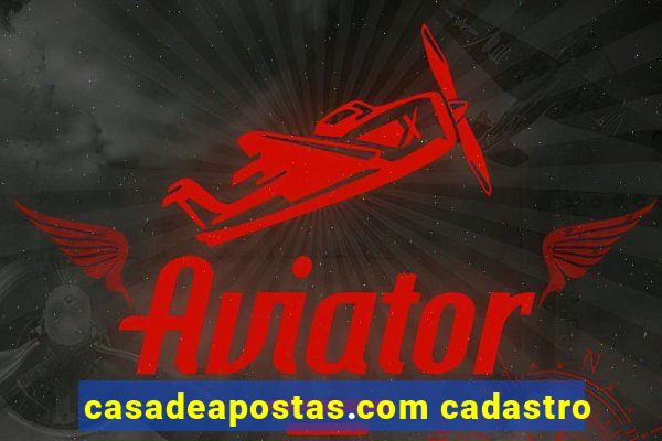 casadeapostas.com cadastro