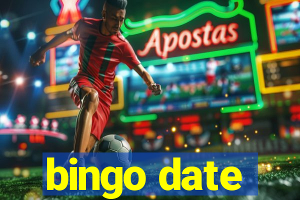 bingo date