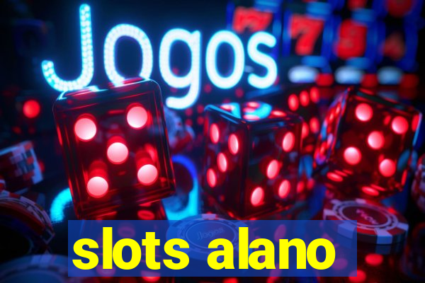 slots alano