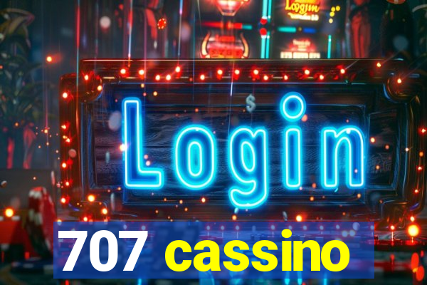 707 cassino